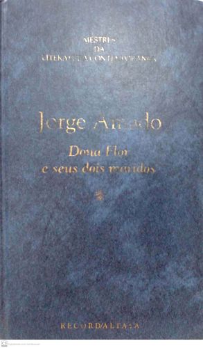 Dona Flor e Seus Dois Maridos (Mestres da Literatura Contemporânea - volume 1)