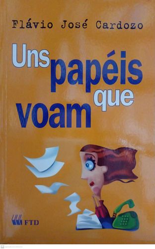 Papéis que Voam, Uns