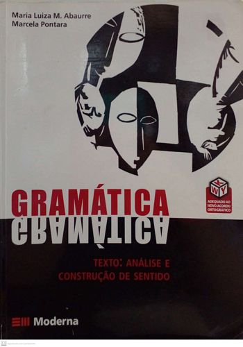 Gramática: Texto, análise e construção de sentido (2006)