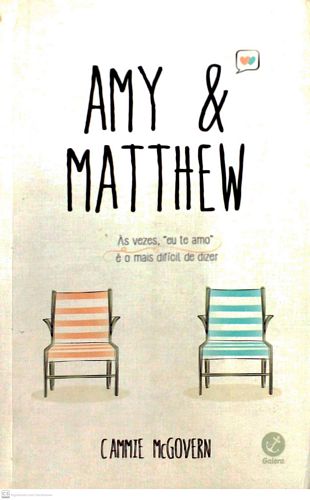 Amy & Matthew: Às vezes, "eu te amo" é o mais difícil de dizer