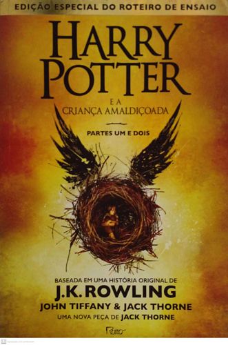 Harry Potter e a criança amaldiçoada: partes um e dois (edição especial do roteiro de ensaio)