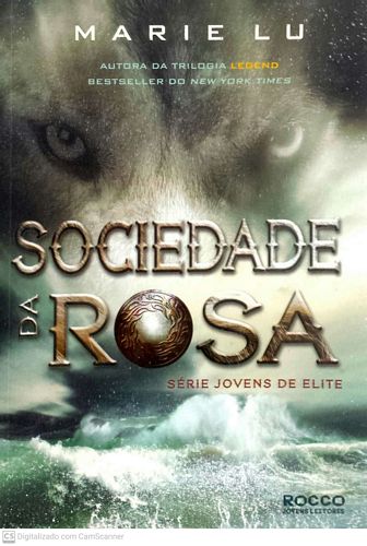 Sociedade da Rosa (Jovens de Elite - volume 2)