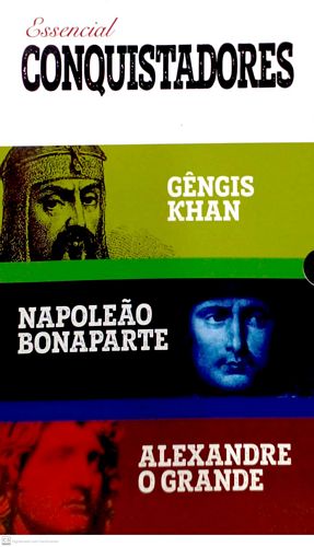 Essencial conquistadores (box com 3 livros: Gêngis Khan | Napoleão Bonaparte | Alexandre, o grande