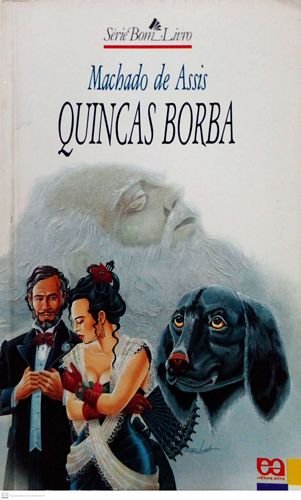 Quincas Borba (Série Bom Livro - capa branca)