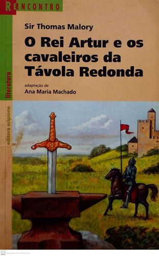Rei Artur e os cavaleiros da Távola Redonda, O (Reencontro / Nova Ortografia)