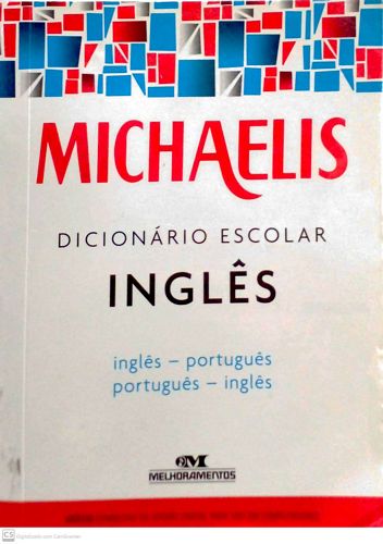 Michaelis - Dicionário Escolar Inglês (Nova Ortografia)