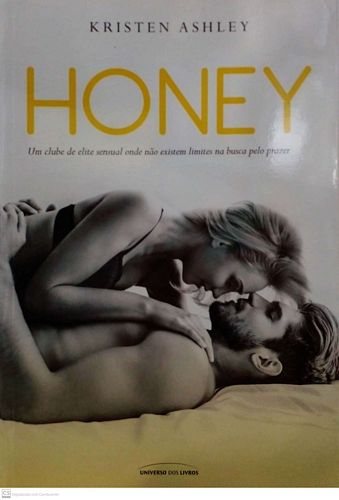 Honey: Um clube de elite sensual onde não existem limites na buca pelo prazer