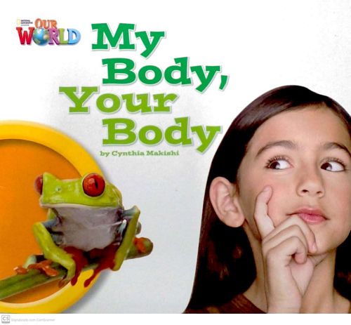 My Body, Your Body (Col. Our World) 