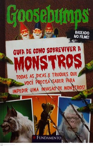 Goosebumps : Guia De Como Sobreviver A Monstros - Todas as dicas e truques que você precisa saber para impedir uma invasão de monstros