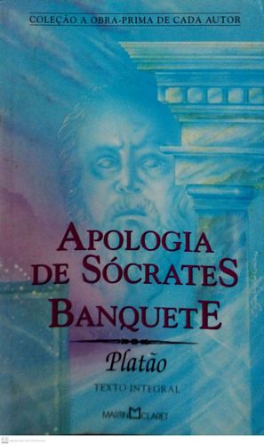 Apologia de Sócrates / Banquete 