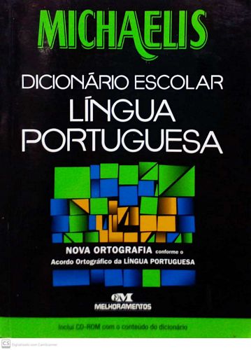 Michaelis: Dicionário escolar língua portuguesa (Nova Ortografia) (SEM CD)
