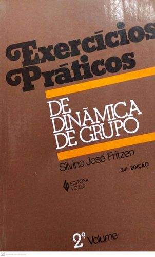 Exercícios práticos de dinâmica de grupo (volume 2)