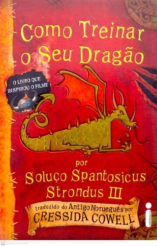 Como treinar o seu dragão: por Soluço Spantosicus Strondus III (volume 1)