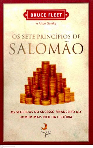 Sete princípios de Salomão, Os: os segredos do sucesso financeiro do homem mais rico da história.