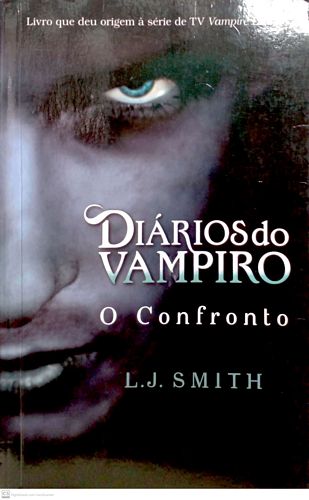Confronto, O (Diários do vampiro - Volume 2)