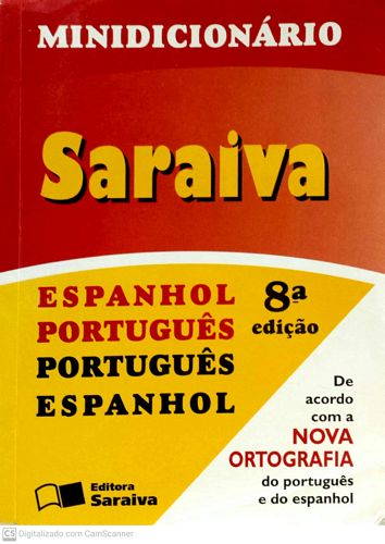 Minidicionário espanhol / português - português /espanhol (Saraiva | Nova ortografia)