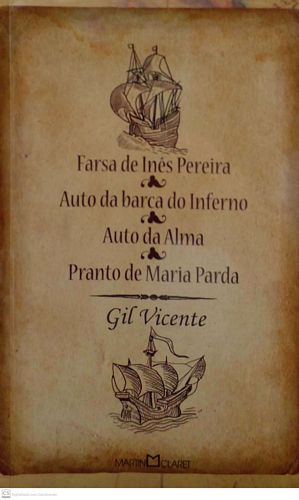 Farsa da Inês Pereira / Auto da barca do inferno / Auto da alma / Pranto de Maria Parda