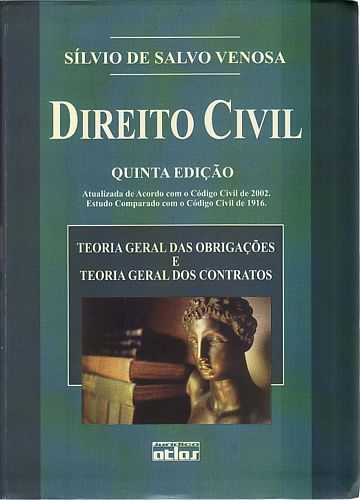 Direito Civil Vol.2: Teoria Geral das Obrigaçoes e dos contratos 