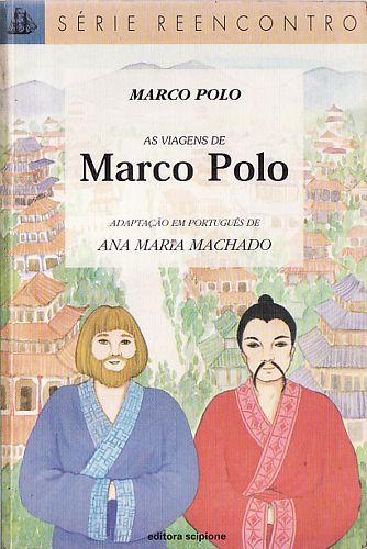 Viagens de Marco Polo, as (série Reencontro)