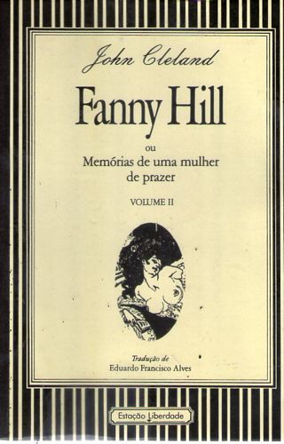 Fanny Hill ou Memórias de Uma Mulher de Prazer (Vol. II)