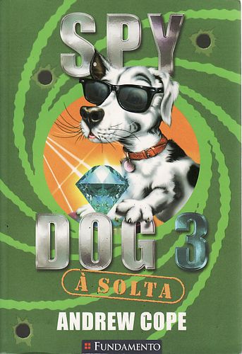 Spy Dog 3: à solta