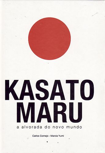 Kasato Maru: a alvorada do novo mundo