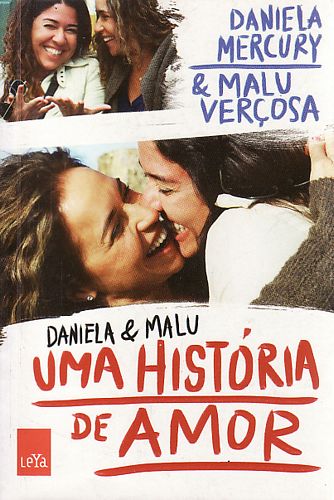 Uma história de amor - Daniela & Malu