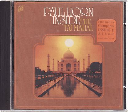 Paul Horn: inside the Taj Mahal & Inside II
